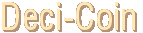 Deci-Coin